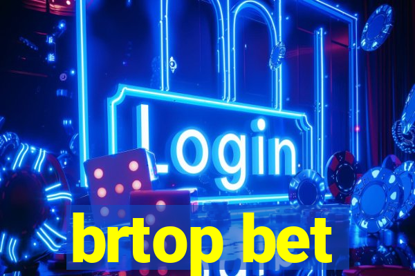 brtop bet